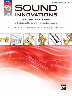 Sound Innovations For Concert Band Book 2: A Revolutionary Method For Early-Intermediate Musicians - B-flat Bass Clarinet