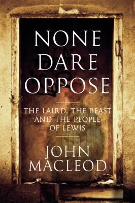 None Dare Oppose The Laird: The Beast And The People Of Lewis