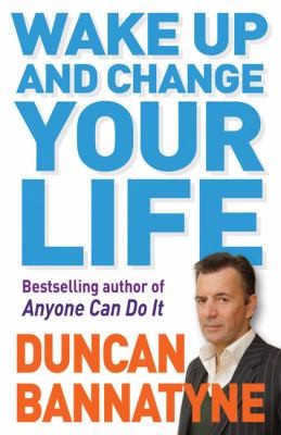 Wake Up And Change Your Life