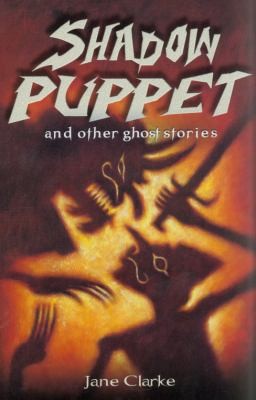 Shadow Puppet And Other Stories