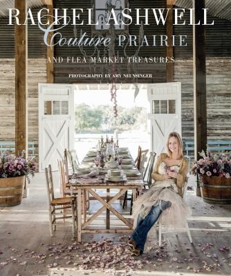 Rachel Ashwell Couture Prairie And Flea Market Treasures