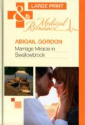Marriage Miracle in Swallowbrook
