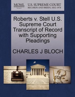 Roberts v. Stell US Supreme Court Transcript of Record with Supporting Pleadings