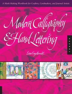Modern Mark Making: From Classic Calligraphy to Hip Handlettering