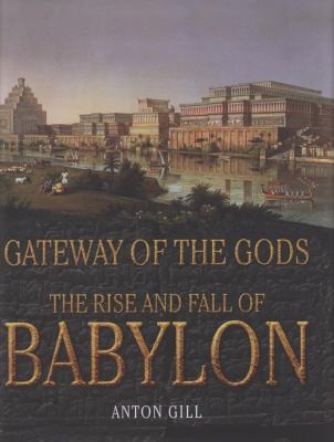 Nebuchadnezzar: The Rise and Fall of Babylon