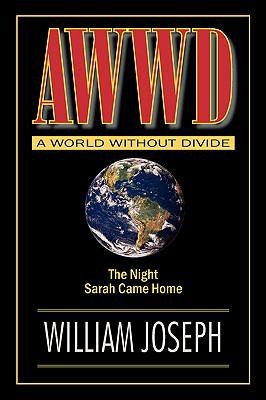A World Without Divide: The Night Sarah Came Home