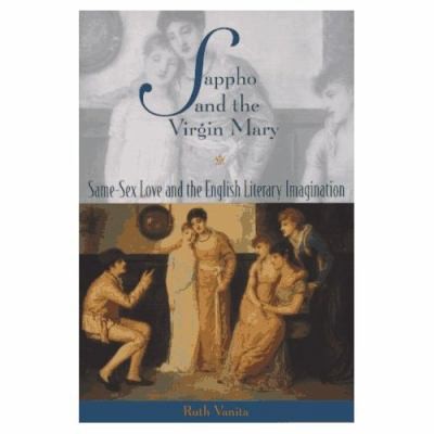 Sappho and the Virgin Mary: Same-Sex Love and the English Literary Imagination