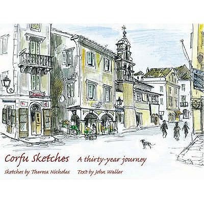Corfu Sketches A Thirtyyear Journey