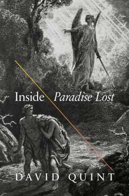 Inside Paradise Lost: Reading The Designs Of Milton's Epic