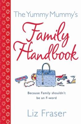 The Yummy Mummys Family Handbook