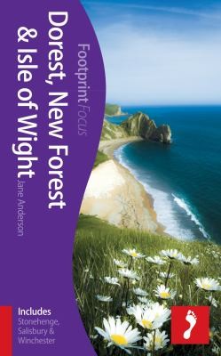 Dorset, New Forest, Isle of Wight: Includes Stonehenge, Salisbury, Winchester