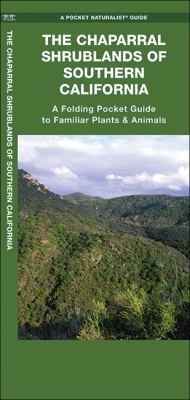 The Chaparral Shrublands of Southern California: An Introduction to Familiar Species