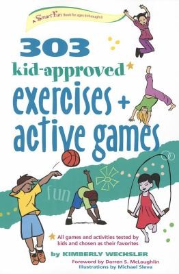 303 Kidapproved Exercises And Active Games Ages 68
