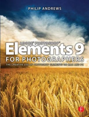 Adobe Photoshop Elements 9 For Photographers