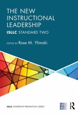 The New Instructional Leadership and the ISLLC Standards