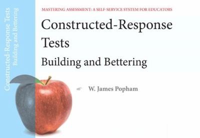 Constructed-Response Tests: Building and Bettering