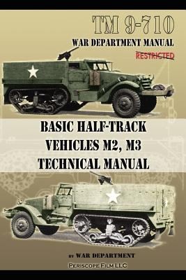 Basic HalfTrack Vehicles M2 M3 Technical Manual