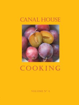 Canal House Cooking
