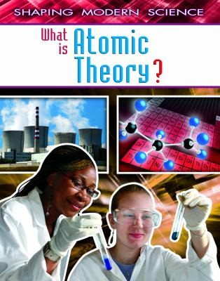 What Is Atomic Theory