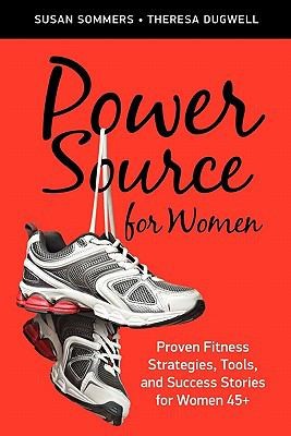 Power Source For Women Proven Fitness Strategies Tools And Success Stories For Women 45