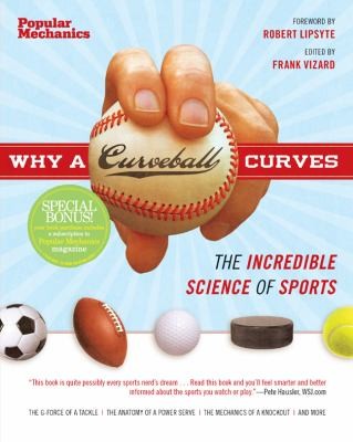 Why a Curveball Curves: The Incredible Science of Sports