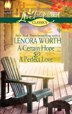 A Certain Hope, A Perfect Love