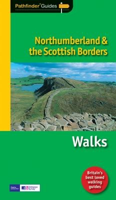 Northumberland The Scottish Borders Walks