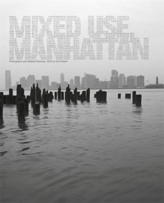 Mixed Use Manhattan: Photography And Related Practices, 1970s To The Present