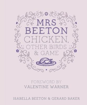 Mrs Beeton's Chicken, Other Birds and Game