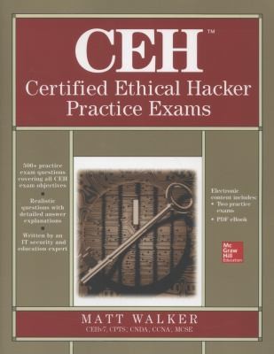 CEH Certified Ethical Hacker Practice Exams