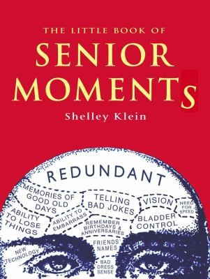 The Little Book Of Senior Moments