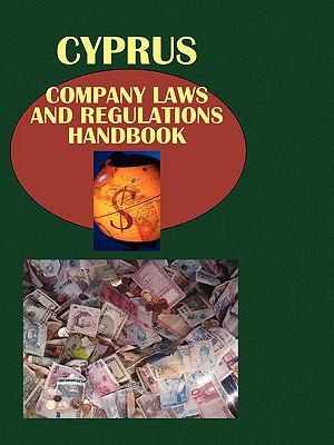 Cyprus Company Laws and Regulations Handbook