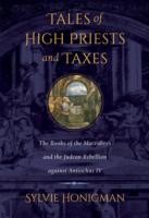 Tales Of High Priests And Taxes The Books Of The Maccabees And The Judean Rebellion Against Antiochos Iv