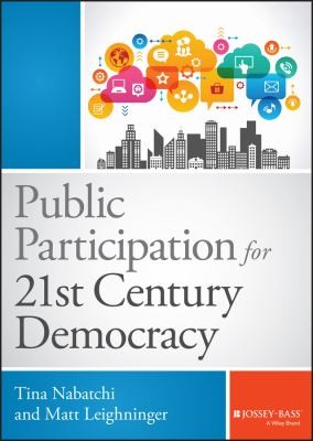 Public Participation For 21st Century Democracy