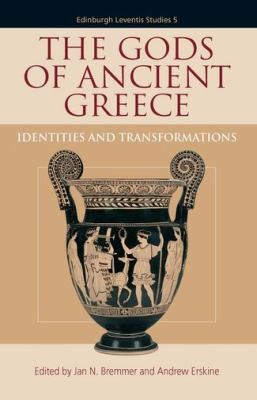 The Gods Of Ancient Greece Identities And Transformations