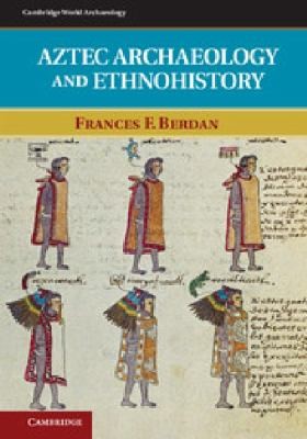 Aztec Archaeology And Ethnohistory