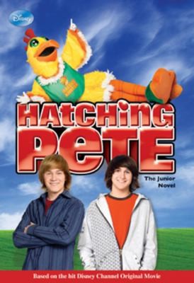 Hatching Pete: The Junior Novel