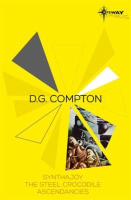 Dg Compton Sf Gateway Omnibus The Silent Multitude Synthajoy The Steel Crocodile