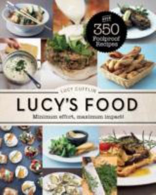 Lucy's Food: No Fuss Fabulous Food Every Time