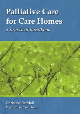 Palliative Care For Care Homes: A Practical Handbook