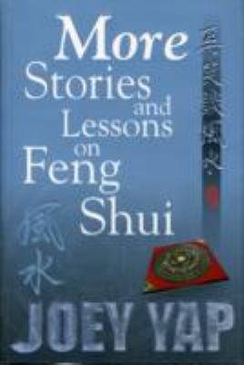 More Stories and Lessons on Feng Shui
