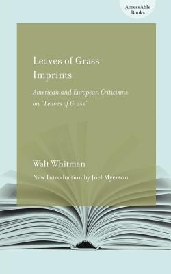 Leaves Of Grass Imprints American And European Criticisms Of Leaves Of Grass