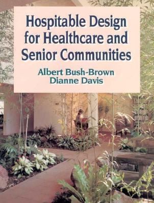 Hospitable Design for Healthcare and Senior Communities