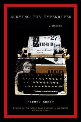 Burying The Typewriter A Memoir
