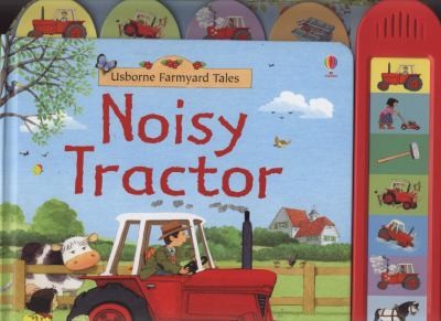 Farmyard Tales: Noisy Tractor