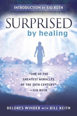 Surprised By Healing