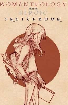 Womanthology: Heroic Sketchbook