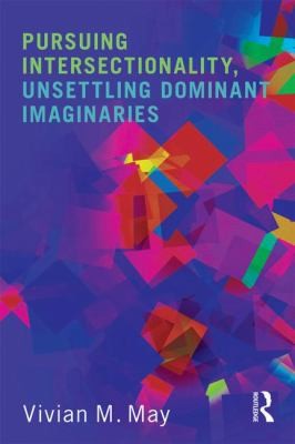 Intersectionality: Contemporary Sociological Perspectives