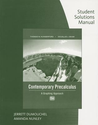 Student Solutions Manual for Hungerfords Contemporary Precalculus