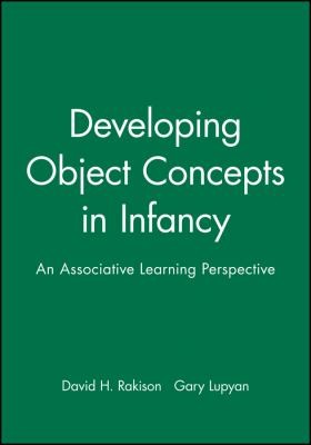 Developing Object Concepts In Infancy An Associative Learning Perspective